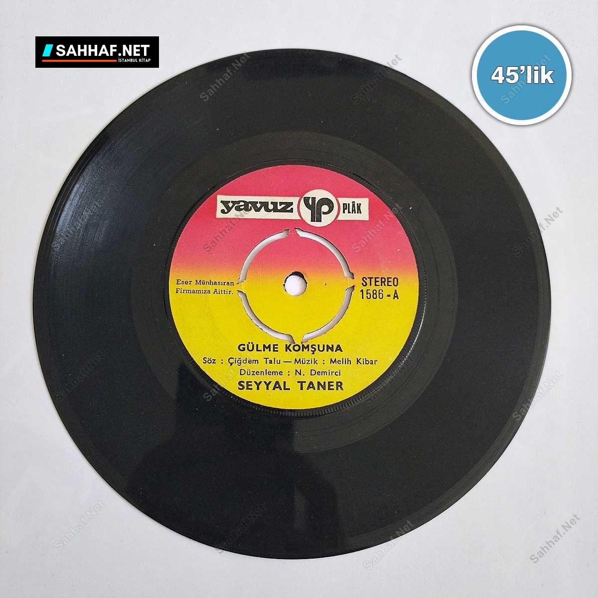 SEYYAL TANER - Gülme Komşuna - Seni Çok Özledim - 45lik Plak 1 SEYYAL TANER - Gülme Komşuna - Seni Çok Özledim - 45lik Plak