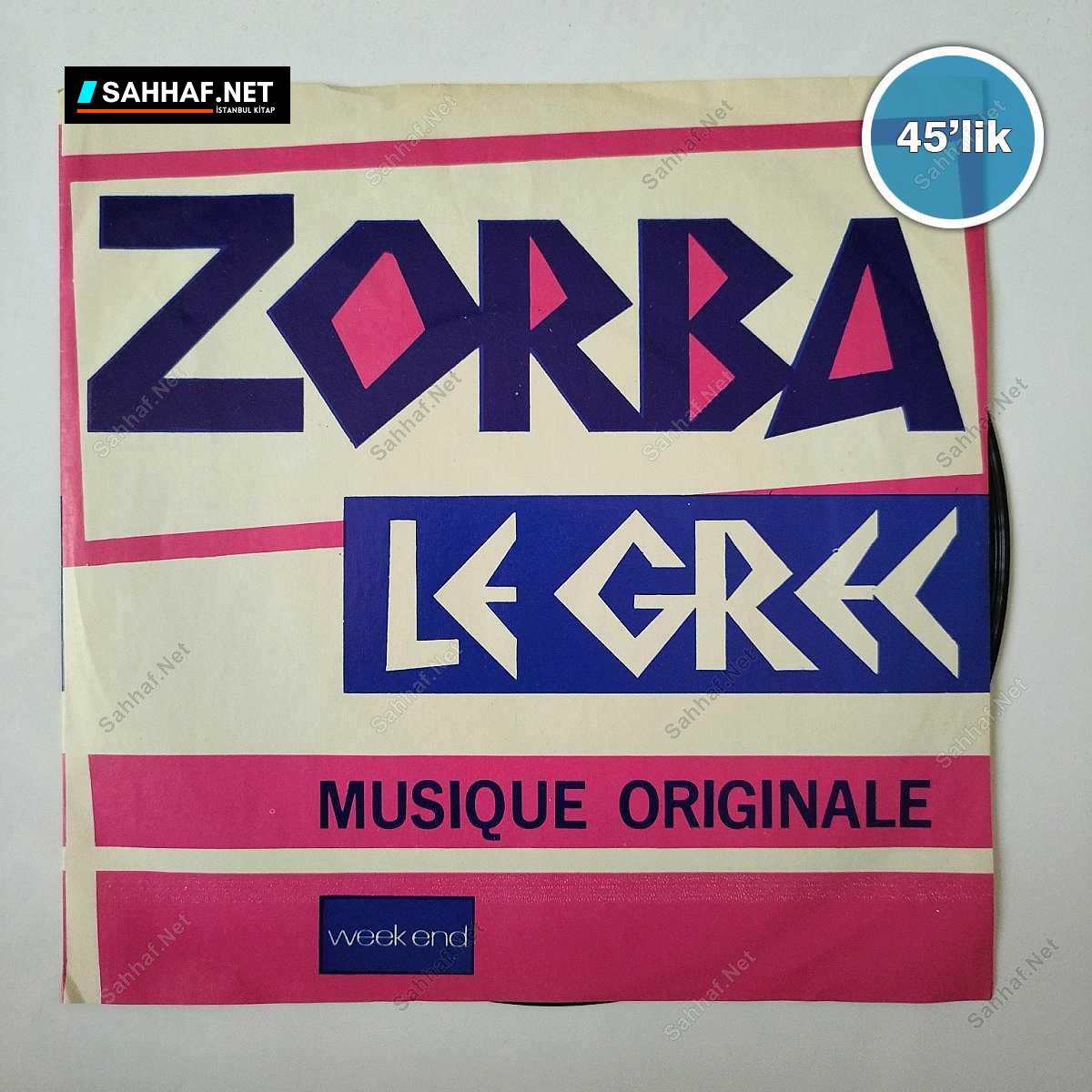 ZORBA LE GREK - Ladanse De Zorba - Un Peche Impardonnable - 45lik Plak 1 ZORBA LE GREK - Ladanse De Zorba - Un Peche Impardonnable - 45lik Plak