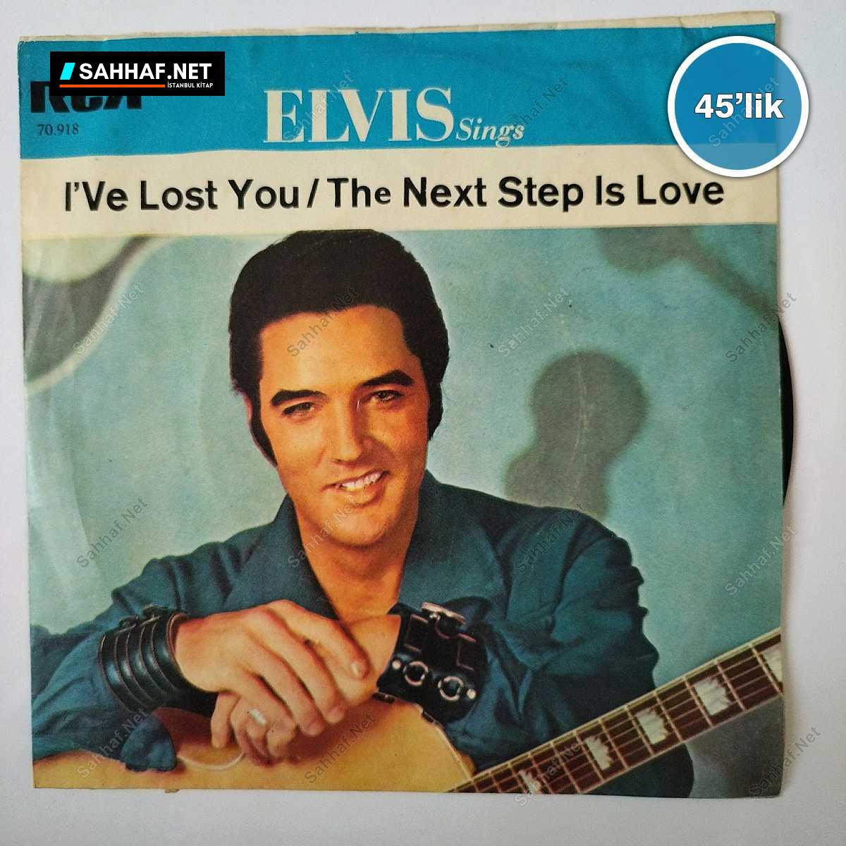 ELVIS PRESLEY - I've Lost You - The Next Step İs Love - 45lik Plak 1 ELVIS PRESLEY - I've Lost You - The Next Step İs Love - 45lik Plak