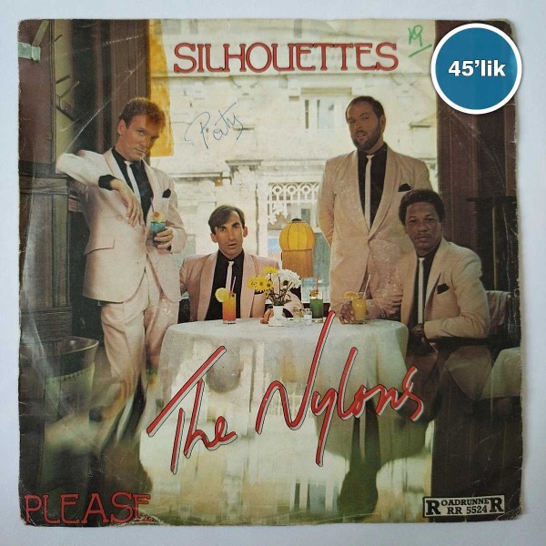 SILHOUETTES - The Nylons - Please - 45lik Plak 50 SILHOUETTES – The Nylons – Please – 45lik Plak