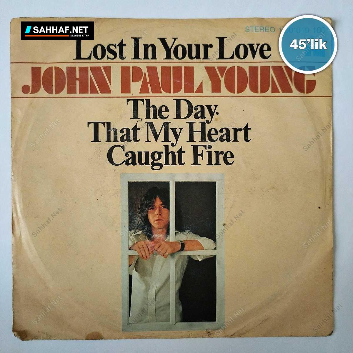 JOHN PAUL YOUNG - Lost In Your Love - Love Isın The Air - 45lik Plak 1 JOHN PAUL YOUNG - Lost In Your Love - Love Isın The Air - 45lik Plak