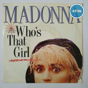MADONNA – Who’s That Girl – White Heat – 45lik Plak