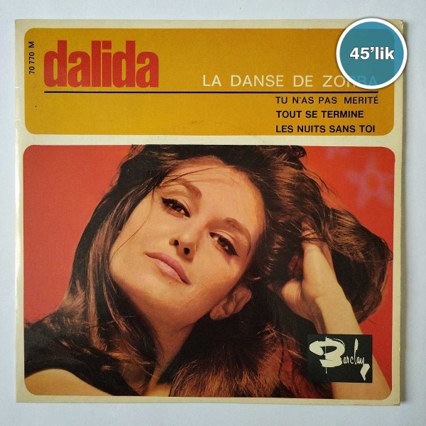 DALIDA - La Danse De Zorba - Tout Se Termine - 45lik Plak 56 DALIDA – La Danse De Zorba – Tout Se Termine – 45lik Plak