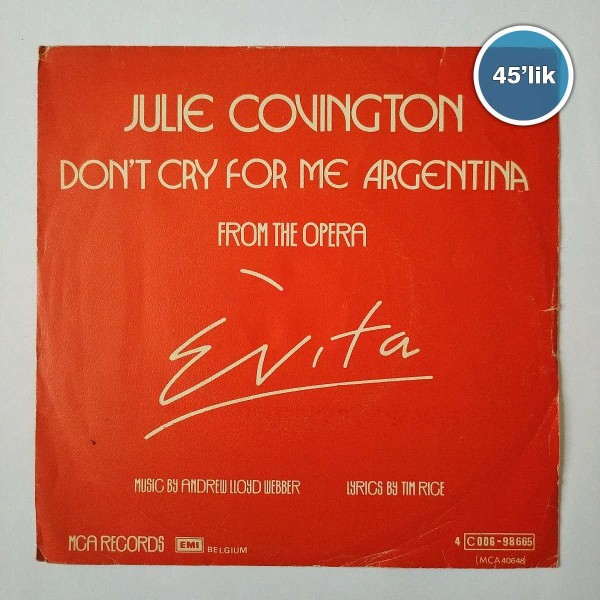 JULIE COVINGTON - Don't Cry For Me Argentina - Rainbow High - 45lik Plak 44 JULIE COVINGTON – Don’t Cry For Me Argentina – Rainbow High – 45lik Plak