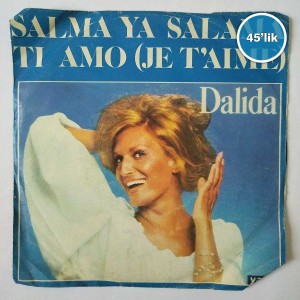 DALIDA - Salma Ya Salama - Ti Amo - 45lik Plak