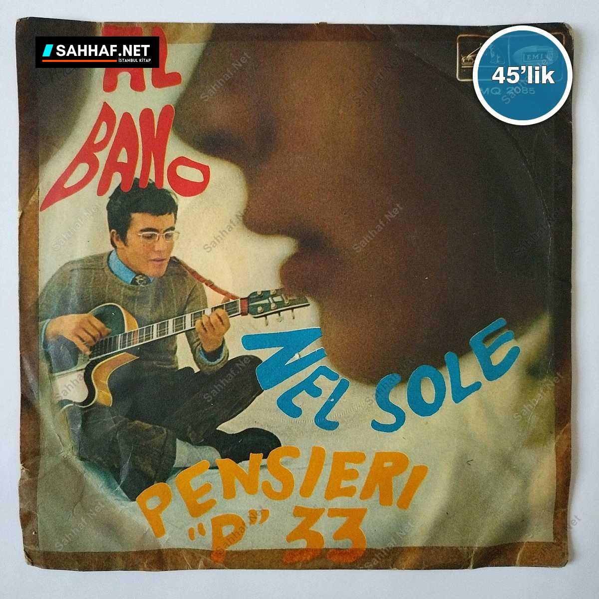 AL BANO - Neil Sole - Prensieri - 45lik Plak 1 AL BANO - Neil Sole - Prensieri - 45lik Plak