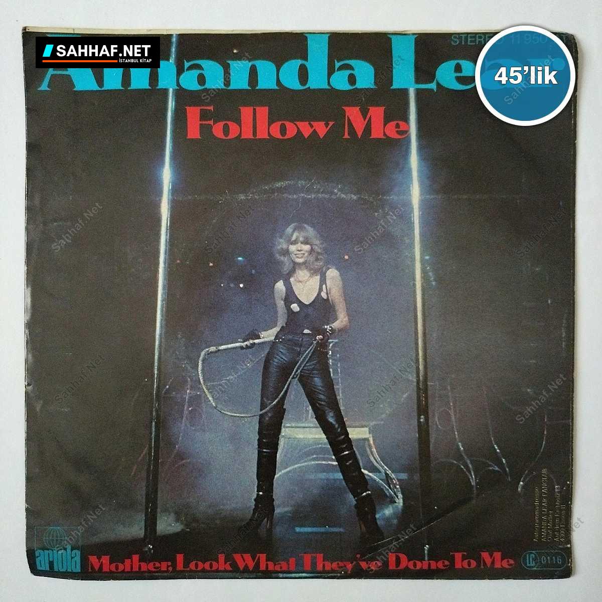 AMANDA LEAR - Follow Me - Mother Look What Thet've Done To Me - 45lik Plak 1 AMANDA LEAR - Follow Me - Mother Look What Thet've Done To Me - 45lik Plak