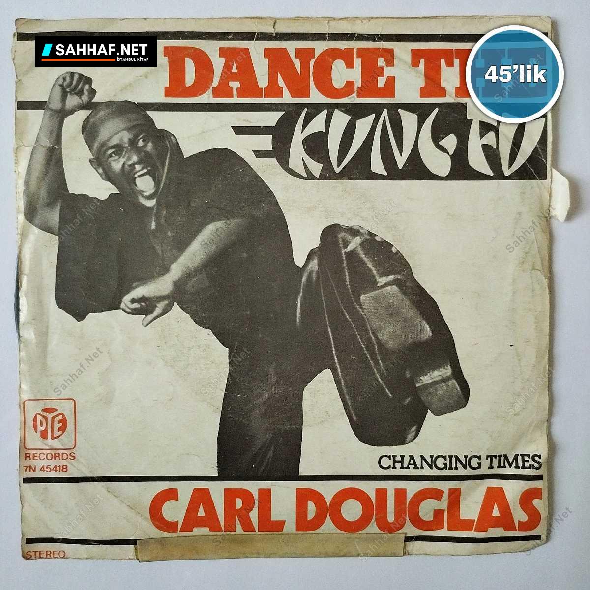 CARL DOUGLAS - Dance The Kung Fu - Changing Times - 45lik Plak 1 CARL DOUGLAS - Dance The Kung Fu - Changing Times - 45lik Plak
