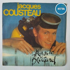 JACQUES COUSTEAU - Plastic Bertrand - 45lik Plak