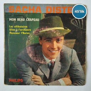 SACHA DİSTEL - Mon Beau Chapeau - Les Celibataires - 45lik Plak