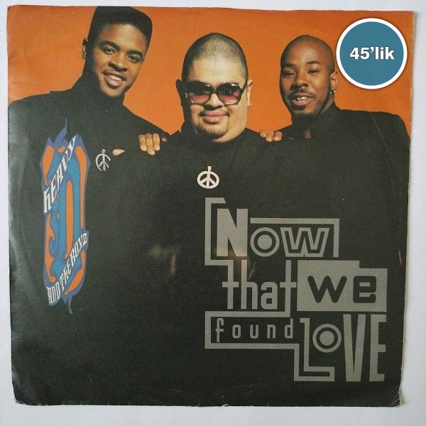 HEAVY D. & THE BOYZ – Now That We Found Love – 45lik Plak - Sahhaf.Net