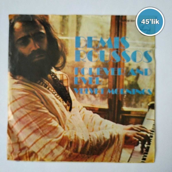 DEMIS ROUSSOS - Forever And Ever - Velvet Mornings - 45lik Plak 42 DEMIS ROUSSOS – Forever And Ever – Velvet Mornings – 45lik Plak