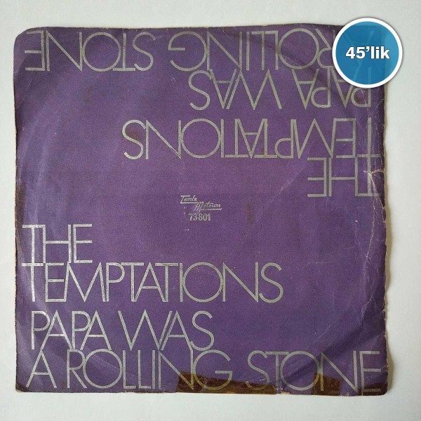 THE TEMPTATIONS - Papa Was A Rolling Stone - Part 2 - 45lik Plak 49 THE TEMPTATIONS – Papa Was A Rolling Stone – Part 2 – 45lik Plak