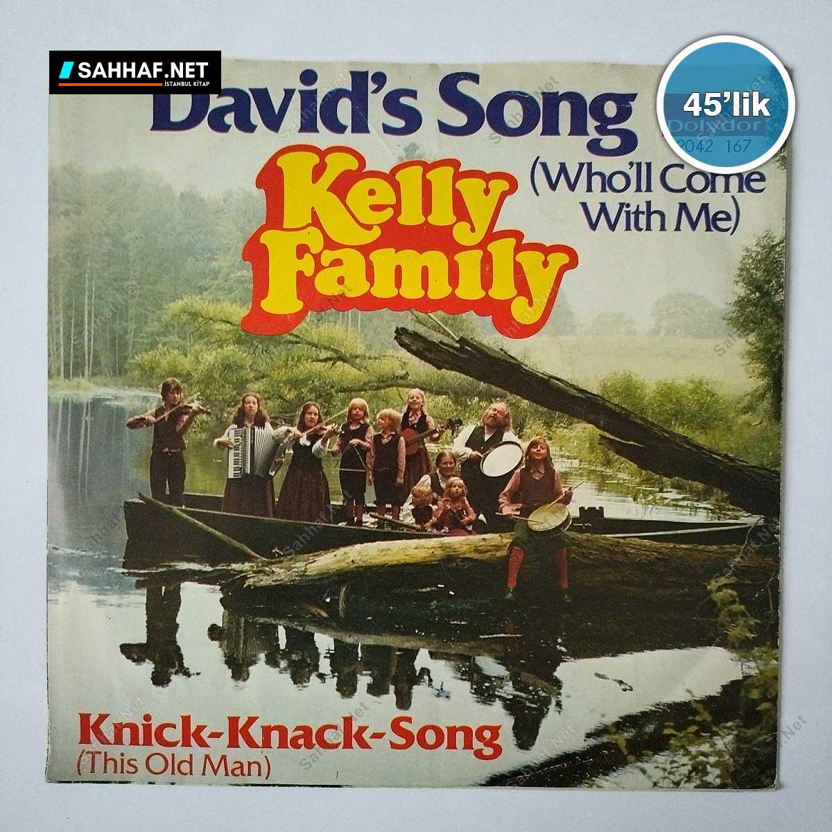 KELLY FAMILY - David's Song - Knick-knack-song - 45lik Plak 1 KELLY FAMILY - David's Song - Knick-knack-song - 45lik Plak