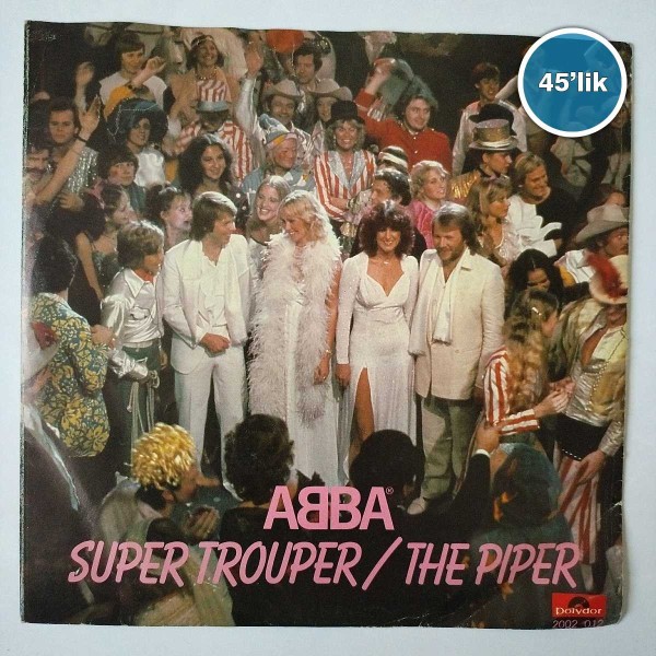 ABBA – super trouper – The Piper – 45lik Plak - Sahhaf.Net