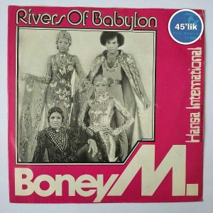 BONEY M - Rivers Of Babylon - Brown Girl In The Ring - 45lik Plak