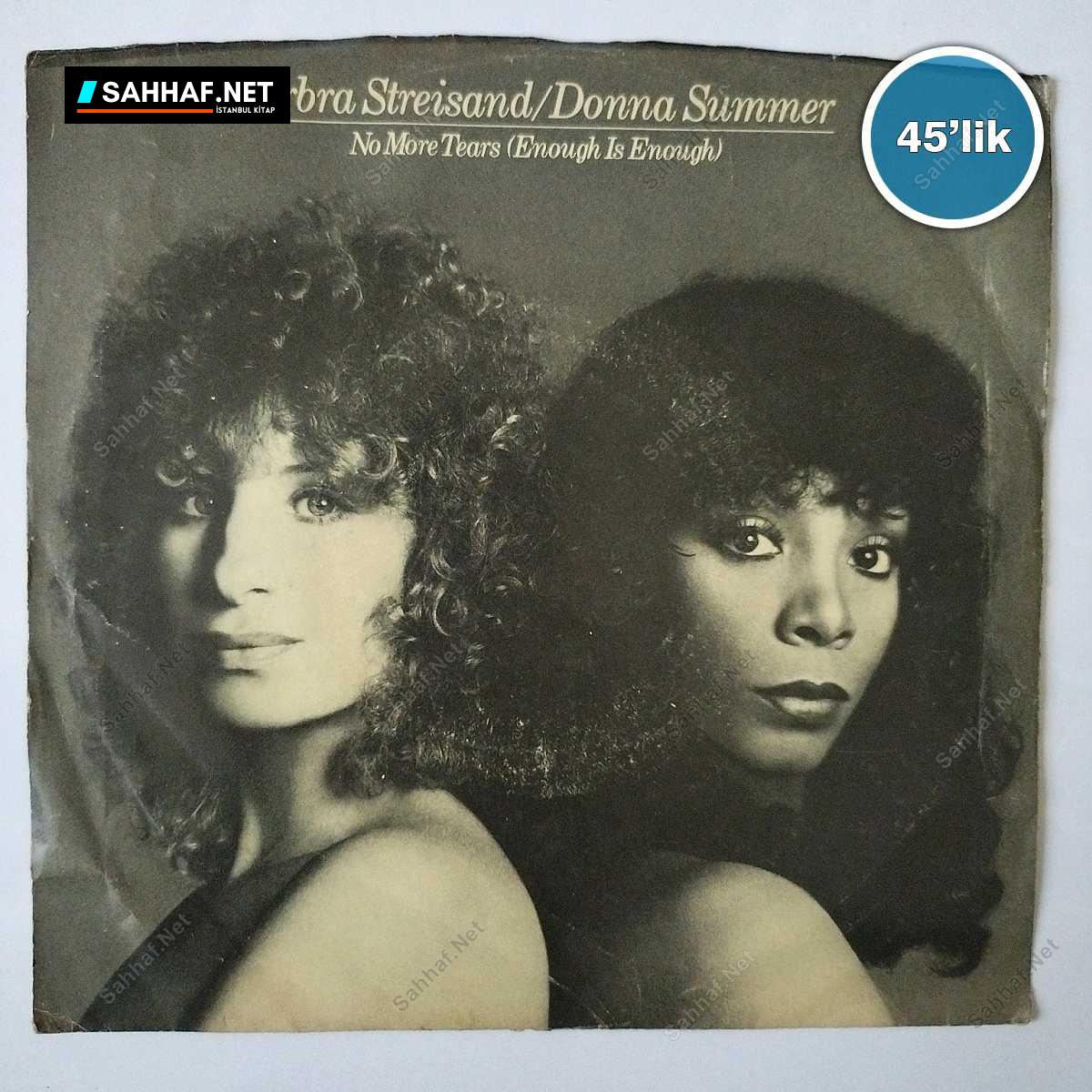 BARBRA STREISAND - DONNA SUMMER - No More Tears - Wet - 45lik Plak 1 BARBRA STREISAND - DONNA SUMMER - No More Tears - Wet - 45lik Plak