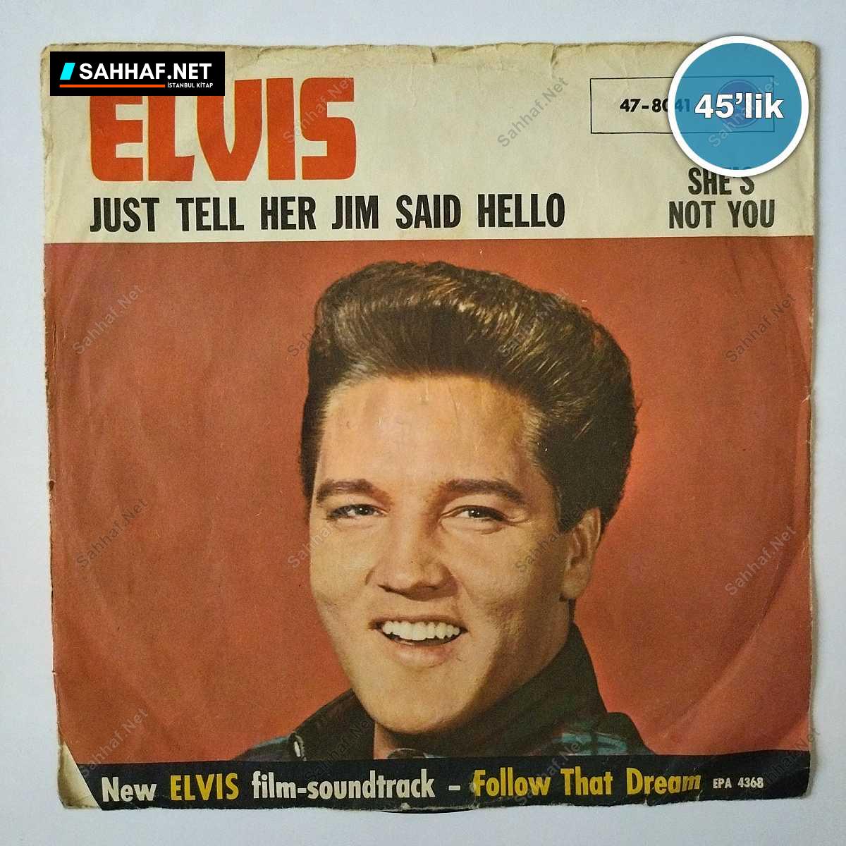 ELVIS PRESLEY - You'll Gone - Do Not Clam - 45lik Plak 1 ELVIS PRESLEY - You'll Gone - Do Not Clam - 45lik Plak