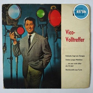 VICO VOLLTREFFER - Sie War Nicht Alter Als 18 Jahr - Kalkatte Ilegt Am Ganges - 45lik Plak