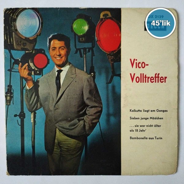 VICO VOLLTREFFER - Sie War Nicht Alter Als 18 Jahr - Kalkatte Ilegt Am Ganges - 45lik Plak 55 VICO VOLLTREFFER – Sie War Nicht Alter Als 18 Jahr – Kalkatte Ilegt Am Ganges – 45lik Plak