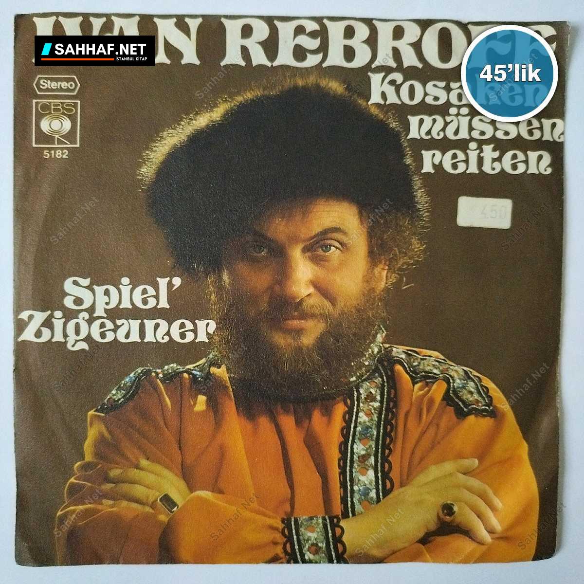 IVAN REBROFF - Kosaken Müssen Reiten - Spiel Zigeuner - 45lik Plak 1 IVAN REBROFF - Kosaken Müssen Reiten - Spiel Zigeuner - 45lik Plak