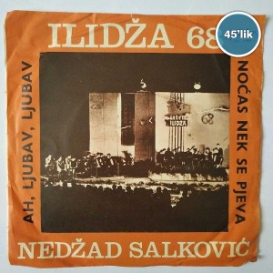 NEDZAD SALKOVIC - Ah Ljubav Ljubav - Nocas Nek Se Pjeva - 45lik Plak