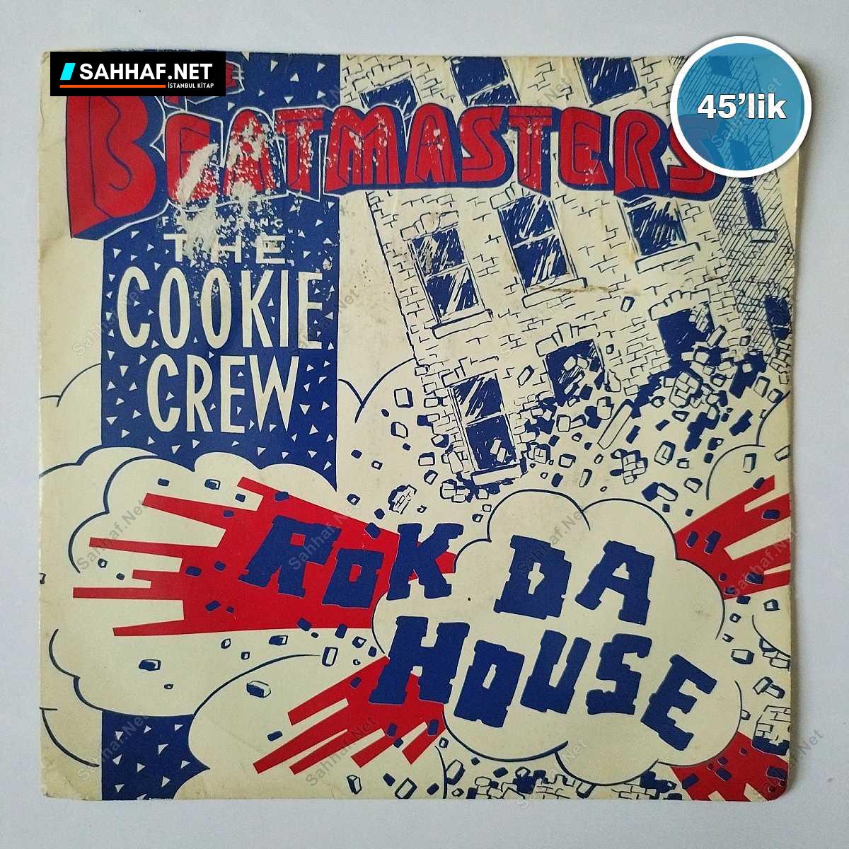 THE BEATMASTERS - The Cookie Crew - Rok Da House - 45lik Plak 1 THE BEATMASTERS - The Cookie Crew - Rok Da House - 45lik Plak