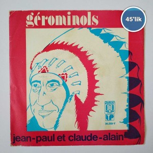 JEAN PAUL CLAUDE - ALAIN - Geronimols - Les Guichets - 45lik Plak