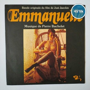 EMMANUELLE - Musique De Pierre Bachelet - 45lik Plak