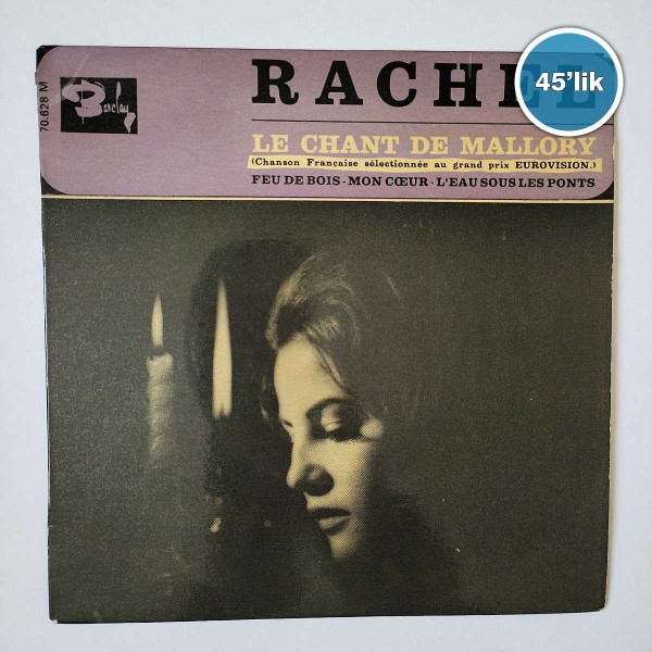 RACHEL – Le Chant De Mallory – Mon Ceur – 45lik Plak - Sahhaf.Net