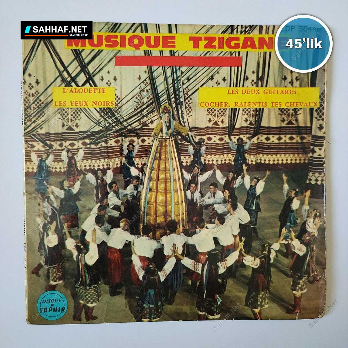 MUSIQUE TZIGANE - L'alouette Les Yeux Noırs - Les Deux Guitares Cocher Ralentis Tes Cheyaux - 45lik Plak 1 MUSIQUE TZIGANE - L'alouette Les Yeux Noırs - Les Deux Guitares Cocher Ralentis Tes Cheyaux - 45lik Plak