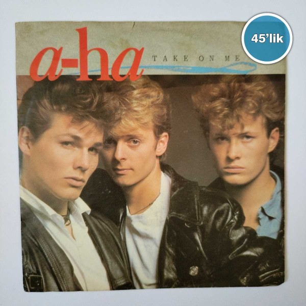 A-HA – Take On Me – Love Is Reason – 45lik Plak - Sahhaf.Net