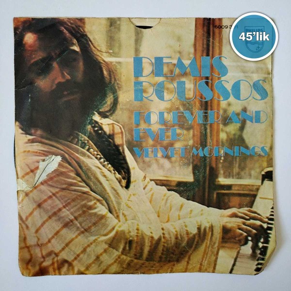 DEMIS ROUSSOS – Forever And Ever – Velvet Mornings – 45lik Plak - Sahhaf.Net