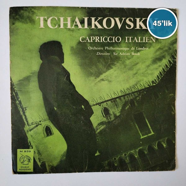 TCHAIKOVSKY – Capriccio Italien, Opus 45 – 45lik Plak - Sahhaf.Net