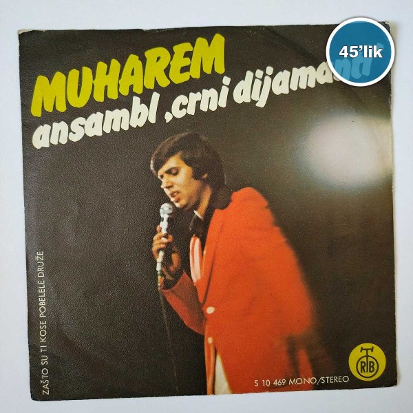 MUHAREM SERBEZOVSKI – Ansambl – Crni Dijamanti – 45lik Plak - Sahhaf.Net