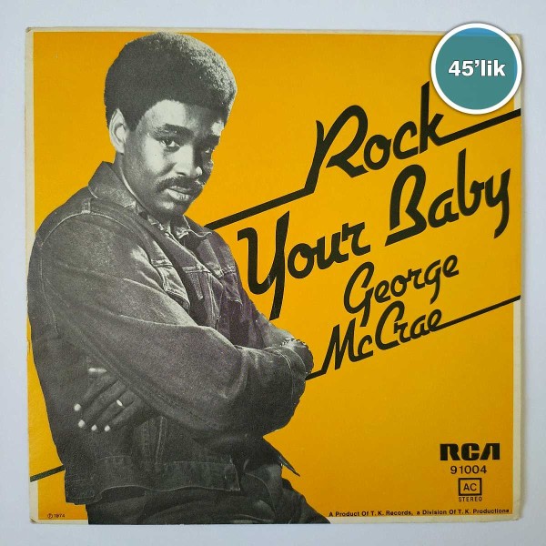 GEORGE MCCRAE – Rock Your Baby – 45lik Plak - Sahhaf.Net