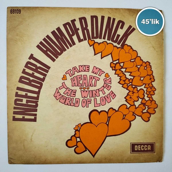ENGELBERT HUMPERDINCK – Take My Heart – The Winter World Of Love – 45lik Plak - Sahhaf.Net