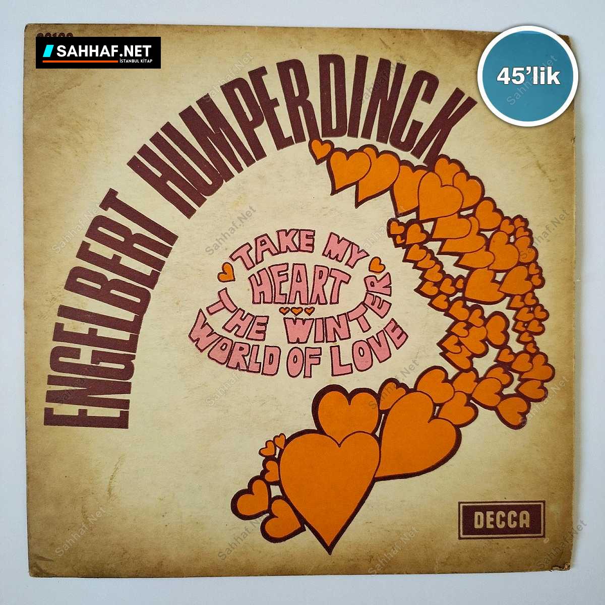 ENGELBERT HUMPERDINCK - Take My Heart - The Winter World Of Love - 45lik Plak 1 ENGELBERT HUMPERDINCK - Take My Heart - The Winter World Of Love - 45lik Plak
