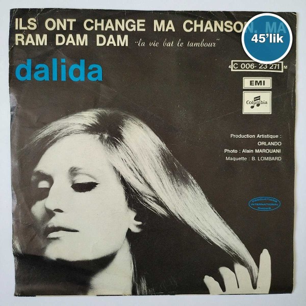 DALIDA - Ils Ont Change Ma Chanson - Ma Ram Dam Dam - 45lik Plak 48 DALIDA – Ils Ont Change Ma Chanson – Ma Ram Dam Dam – 45lik Plak