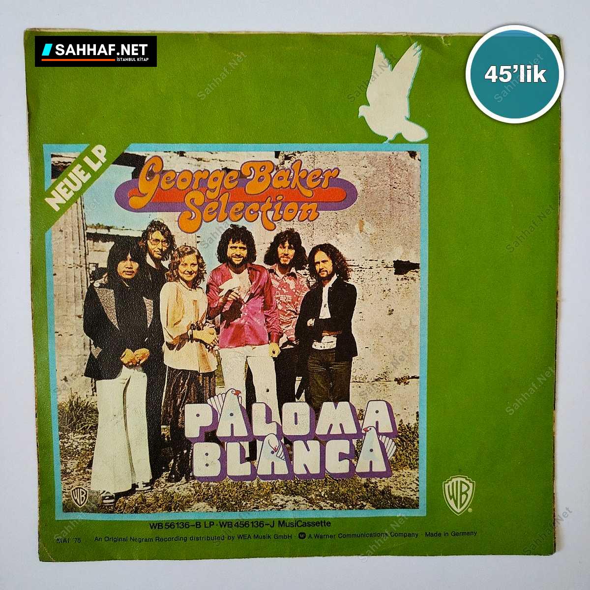 PALOMA BLANCA - George Baker Selection - 45lik Plak 1 PALOMA BLANCA - George Baker Selection - 45lik Plak