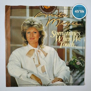 ANITA MEYER - Sometimes When We Touch - Only A Woman - 45lik Plak