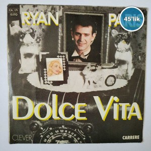 RYAN PARIS - Dolce Vita - 45lik Plak