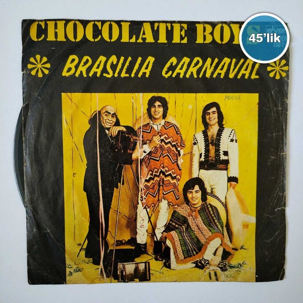 CHOCOLATE BOYS – Brasilia Carnaval – 45lik Plak - Sahhaf.Net