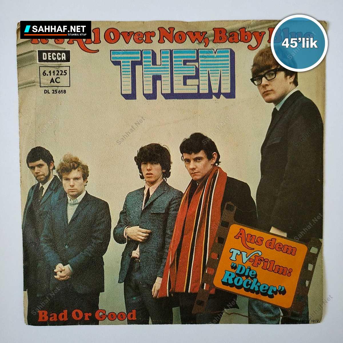 THEM - It's All Over Now Baby Blue - Bad Or Good - 45lik Plak 1 THEM - It's All Over Now Baby Blue - Bad Or Good - 45lik Plak