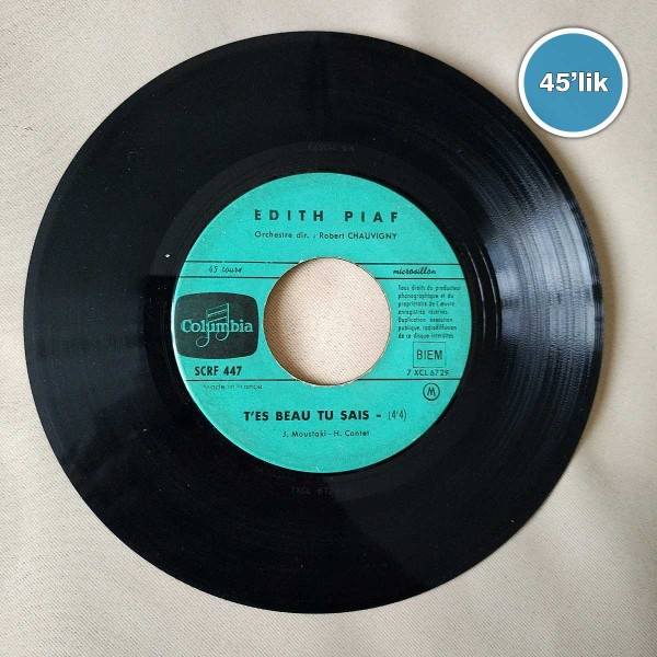 EDITH PIAF – T’es Beau Tu Sais – La Vie L’amour – 45lik Plak - Sahhaf.Net