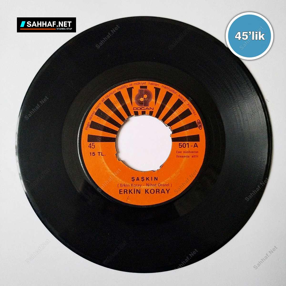 ERKİN KORAY - Şaşkın - Eyvah - 45lik Plak 1 ERKİN KORAY - Şaşkın - Eyvah - 45lik Plak