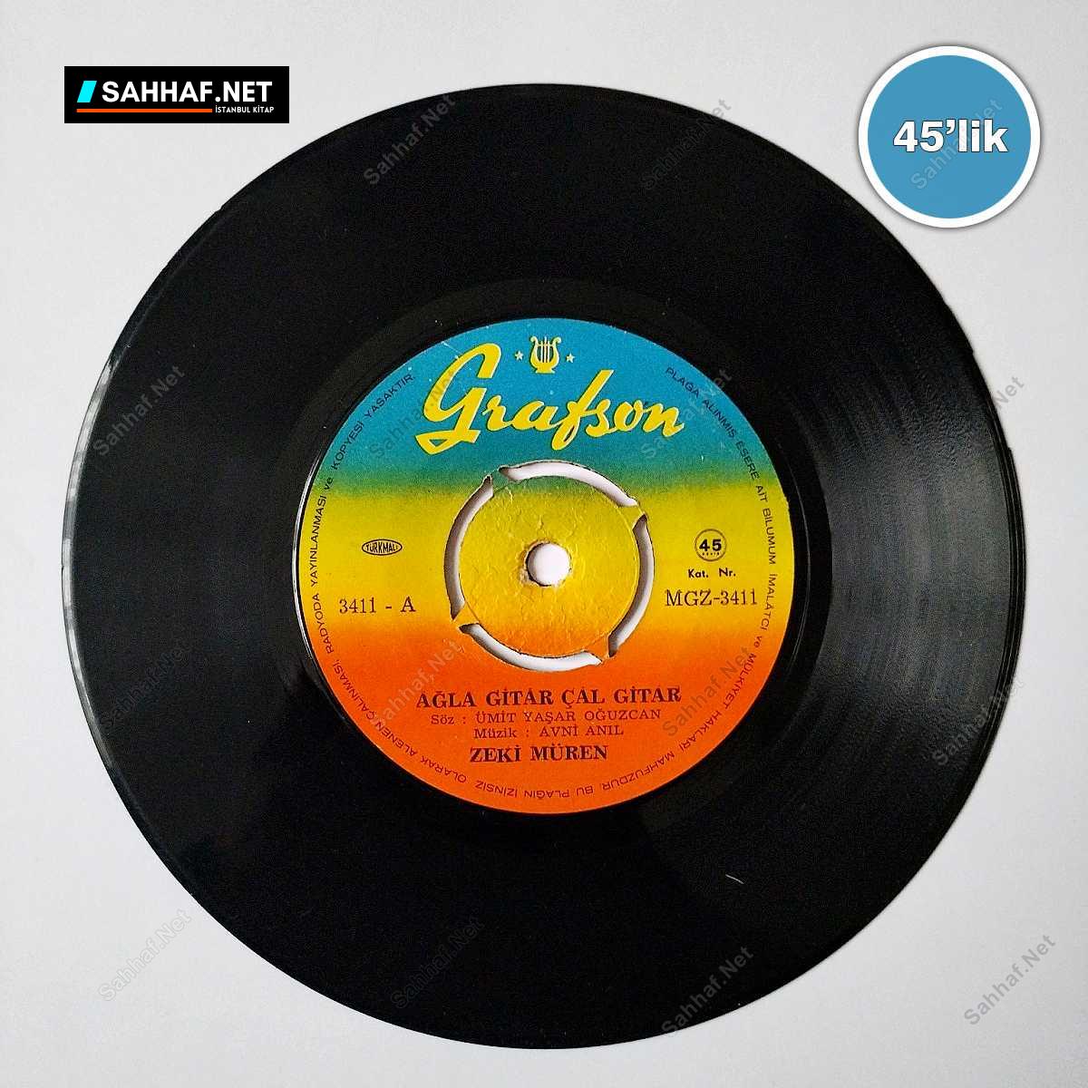 ZEKİ MÜREN - Ağla Gitar Çal Gitar - Bir Kerre Bakanlar - 45lik Plak 1 ZEKİ MÜREN - Ağla Gitar Çal Gitar - Bir Kerre Bakanlar - 45lik Plak