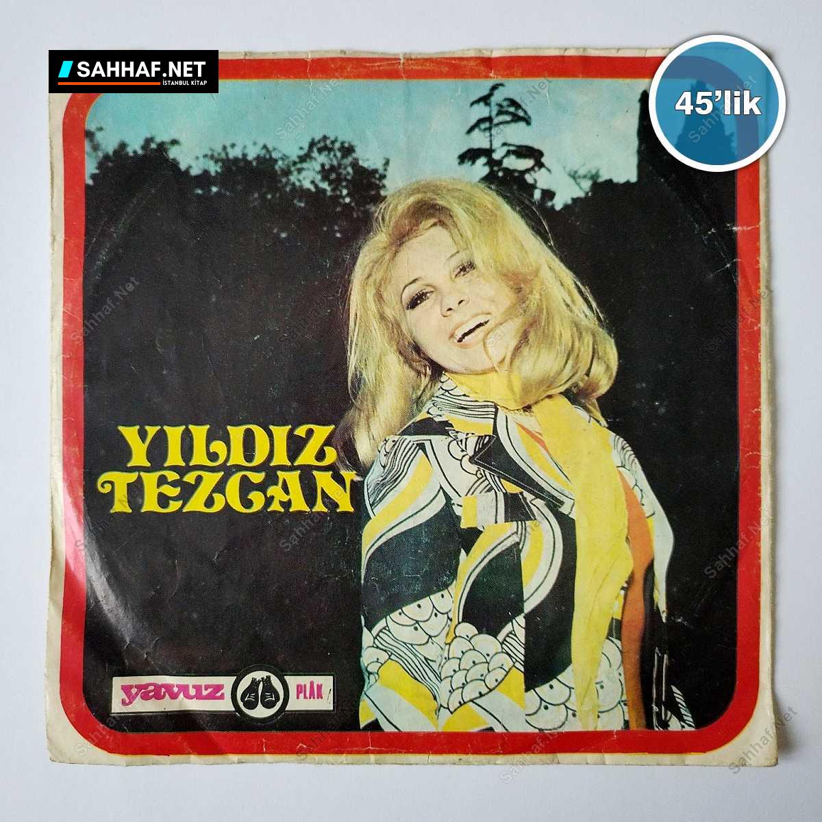 YILDIZ TEZCAN - Nar Tanesi - Gitme - 45lik Plak 1 YILDIZ TEZCAN - Nar Tanesi - Gitme - 45lik Plak