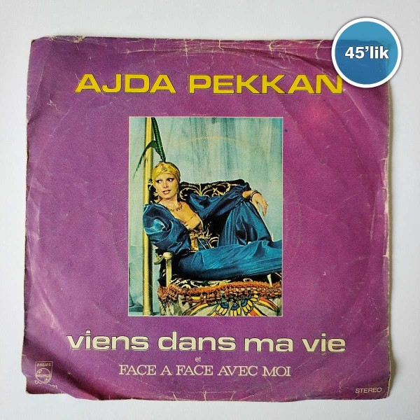 AJDA PEKKAN - Viens Dans Ma Vie - Face A Face Avec Moi - 45lik Plak 58 AJDA PEKKAN – Viens Dans Ma Vie – Face A Face Avec Moi – 45lik Plak