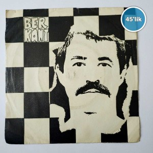 BERKANT - Sensizlik - Ayrı Düşeli - 45lik Plak